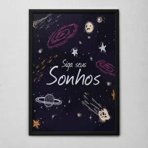 Quadro Siga Seus Sonhos Moldura preta