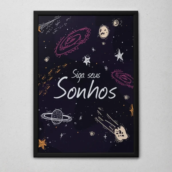 Quadro Siga Seus Sonhos Moldura preta