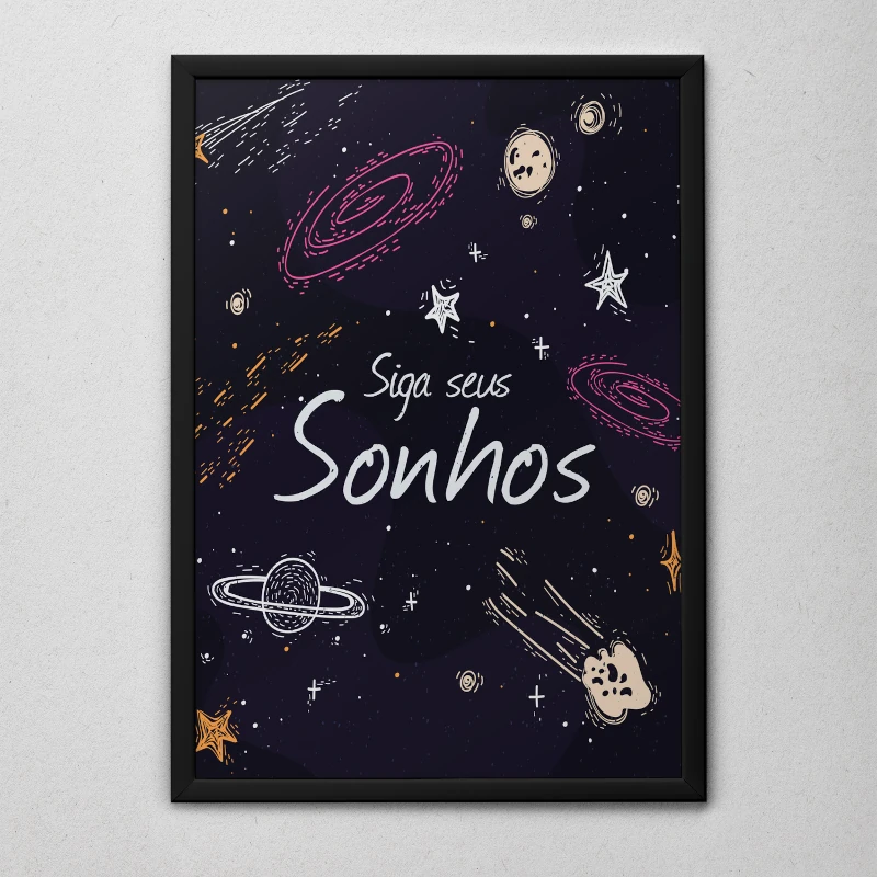 Quadro Siga Seus Sonhos Moldura preta