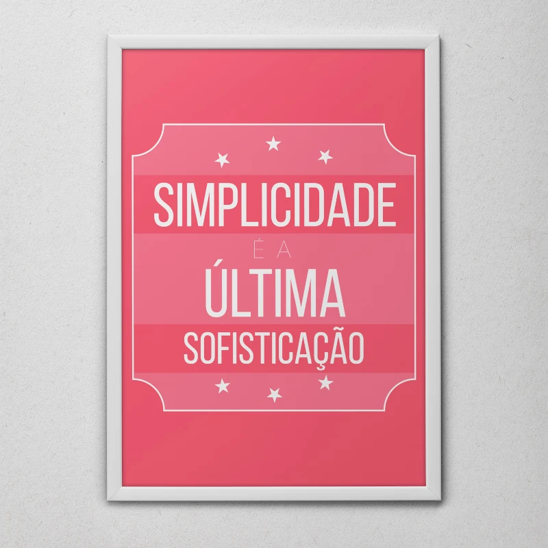 Quadro Simplicidade é Sofisticação Moldura Branca